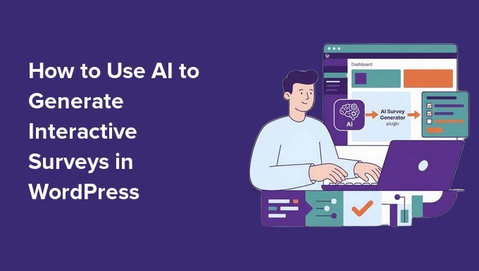 Forget Boring Forms: How to Build Interactive WordPress Surveys with AI